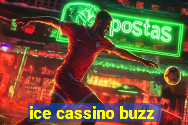 ice cassino buzz